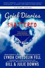 Grief Diaries Shattered