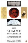 Somme Battlefields A Comprehensive Guide from Crecy to the Two World Wars
