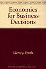 Economics for Business Decisions