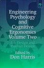 Engineering Psychology and Cognitive Ergonomics Job Design and Product Design