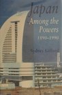 Japan Among the Powers 18901990