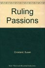RULING PASSIONS