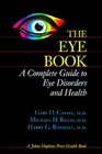 The Eye Book  A Complete Guide to Eye Disorders and Health