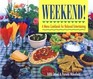 Weekend A Menu Cookbook for Relaxed Entertaining