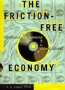 The Friction-Free Economy : Marketing Strategies for a Wired World