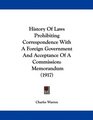 History Of Laws Prohibiting Correspondence With A Foreign Government And Acceptance Of A Commission Memorandum