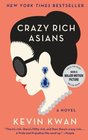 Crazy Rich Asians By Kevin Kwan: Crazy Rich Asians By Kevin Kwan (Volume 1)