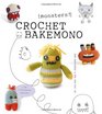 Crochet Bakemono (Monsters!)