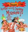 Dangerzone Avoid Being an Incan Mummy