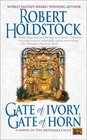 Gate of Ivory, Gate of Horn (Mythago Cycle, Bk 6)
