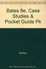 Bates 8E Case Study and Pocket Guide