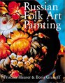 Russian Folk Art Painting Techniques  Projects Made Easy