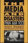 The Media and Disasters Pan Am 103