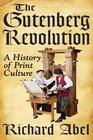 The Gutenberg Revolution A History of Print Culture