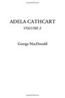 Adela Cathcart Volume 2