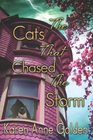 The Cats that Chased the Storm (Cats that ..., Bk 2)