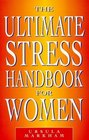 The Ultimate Stress Handbook for Women