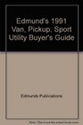 Edmund's 1991 Van Pickup Sport Utility Buyer's Guide November