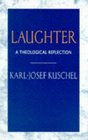 Laughter A Theological Essay