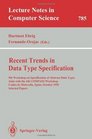 Recent Trends in Data Type Specification 9th Workshop on Specification of Abstract Data Types Joint With the 4th Compass Workshop Caldes De Malave