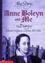 Anne Boleyn and Me (My Story)