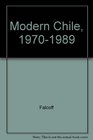 Modern Chile 19701989 A Critical History