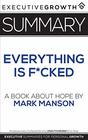 Summary Everything Is Fcked  A Book About Hope by Mark Manson