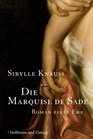 Die Marquise de Sade