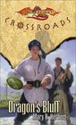 Dragon's Bluff (Dragonlance Crossroads, Bk 3)