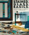 Stained Glass Basics Techniques  Tools  Projects