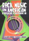 Rock Music in American Popular Culture II More Rock 'N' Roll Resources