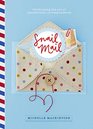 Snail Mail: Rediscovering the Art and Craft of Handmade Correspondence