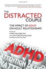 The Distracted Couple The Impact of ADHD on Adult Relationships