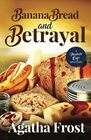 Banana Bread and Betrayal