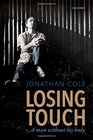 Losing Touch A man without his body