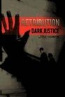 Retribution Dark Justice