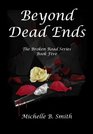 Beyond Dead Ends (The Broken Road) (Volume 5)