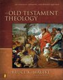 An Old Testament Theology A Canonical and Thematic Approach
