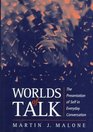 Worlds of Talk The Presentation of Self in Everyday Conversation