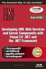 MCAD Developing XML Web Services and Server Components with Visual C NET and the NET Framework Exam Cram 2