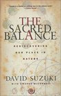 The Sacred Balance Rediscovering Our Place in Nature