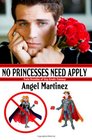 No Princesses Need Apply