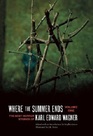 Where the Summer Ends The Best Horror Stories of Karl Edward Wagner Volume 1