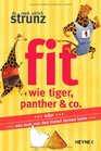 Fit wie Tiger Panther  Co
