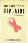 Cure for HIV and AIDS