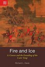 Fire and Ice Li Cunxu and the Founding of the Later Tang