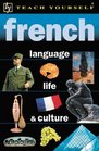 Teach Yourself French Language Life and Culture