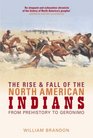 The Rise and Fall of the North American Indians