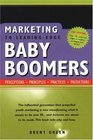 Marketing to LeadingEdge Baby Boomers Perceptions Principles Practices Predictions
