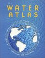 The Water Atlas A Unique Visual Analysis of the World's Most Critical Resource